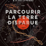 livre Parcourir la terre disparue de Erin Swan