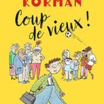Coup de vieux de Gordon Korman