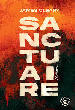 Lire la suite à propos de l’article Sanctuaire de James Cleary | Gallmeister