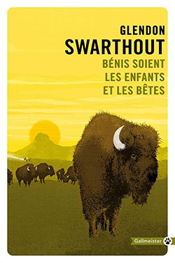 Lire la suite à propos de l’article Bénis soient les enfants et les bêtes de Glendon Swarthout
